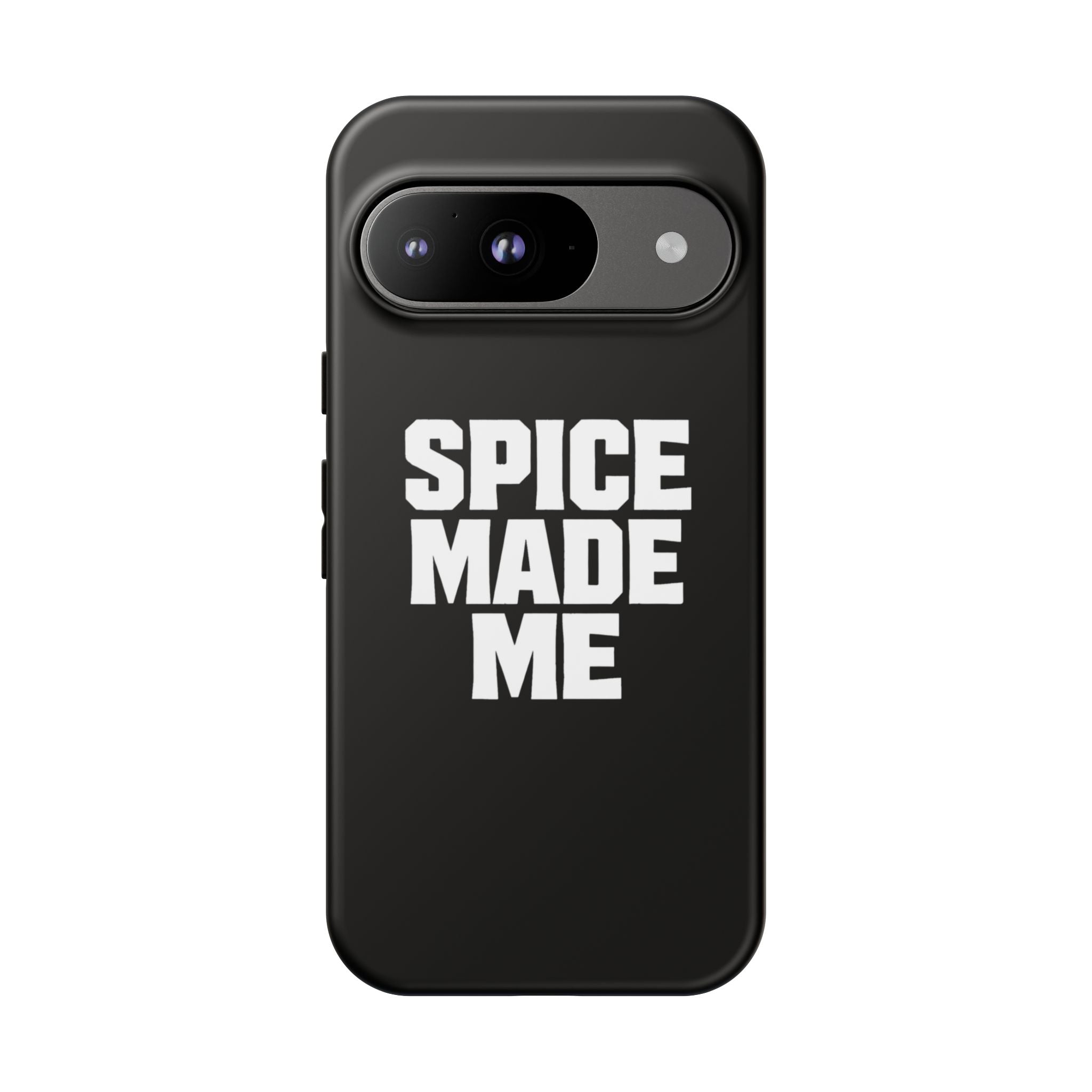Spice Me In - Spice Made Me Tough Phone Case — Bold Black Protective iPhone Cover