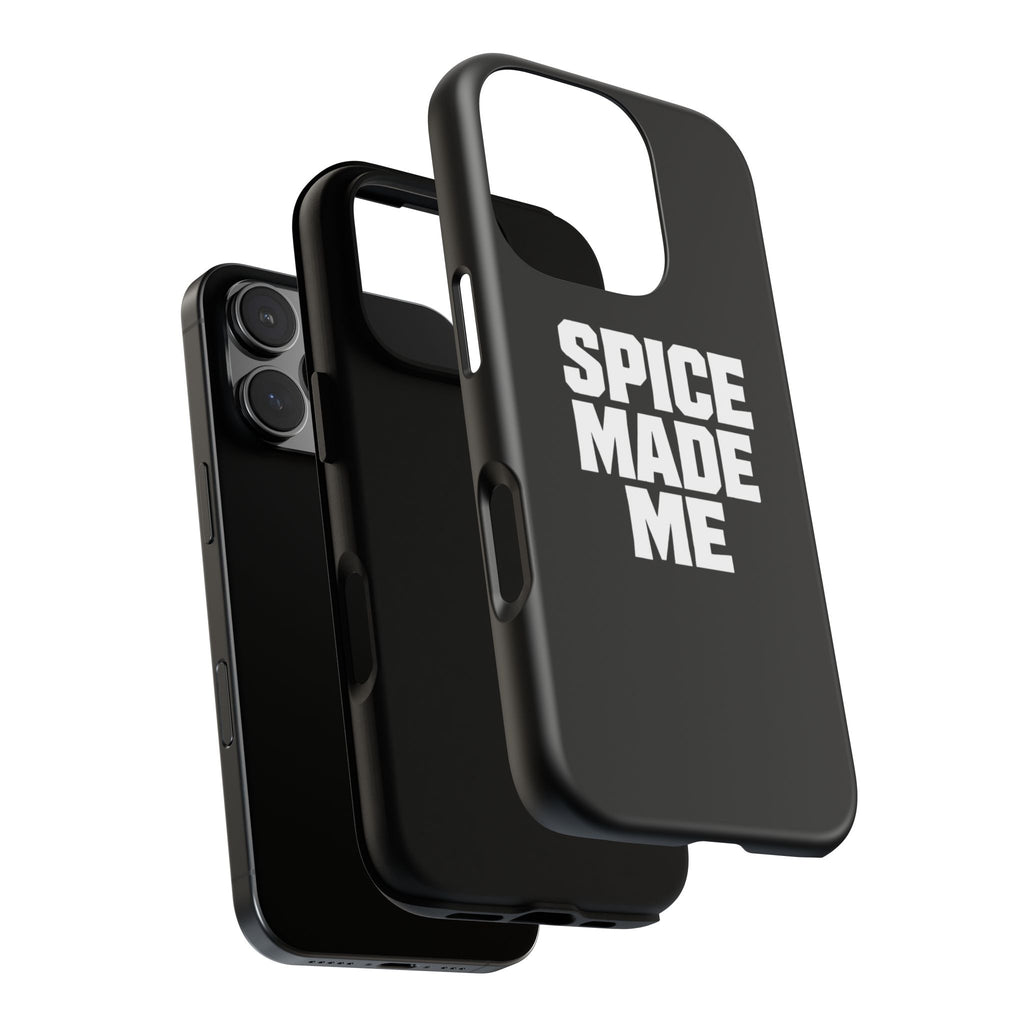 Spice Me In - Spice Made Me Tough Phone Case — Bold Black Protective iPhone Cover