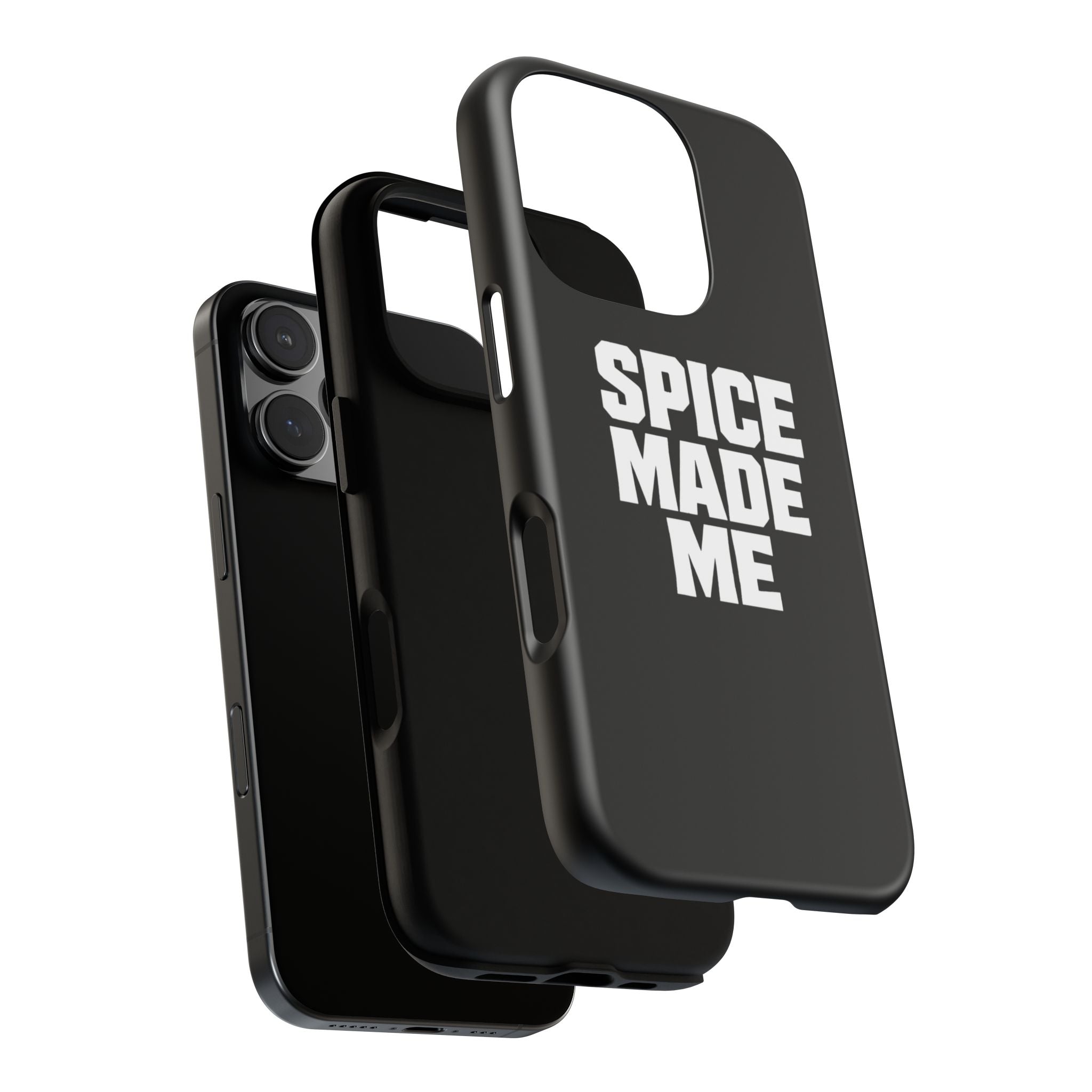 Spice Me In - Spice Made Me Tough Phone Case — Bold Black Protective iPhone Cover