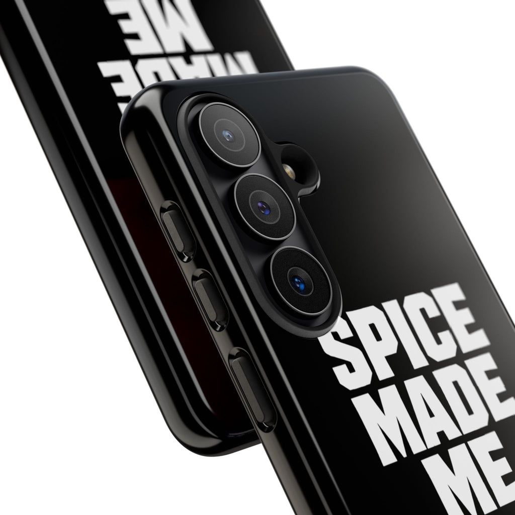 Spice Me In - Spice Made Me Tough Phone Case — Bold Black Protective iPhone Cover