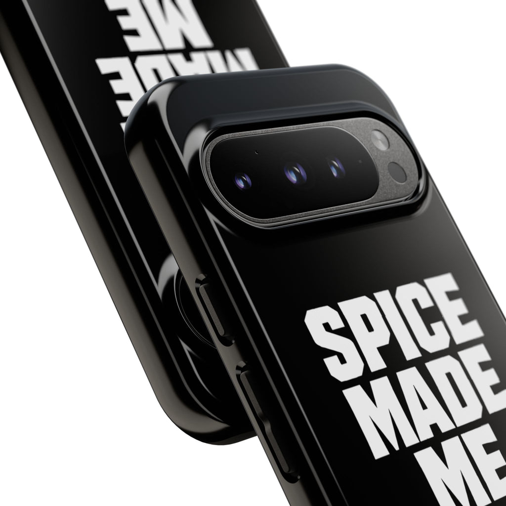 Spice Me In - Spice Made Me Tough Phone Case — Bold Black Protective iPhone Cover