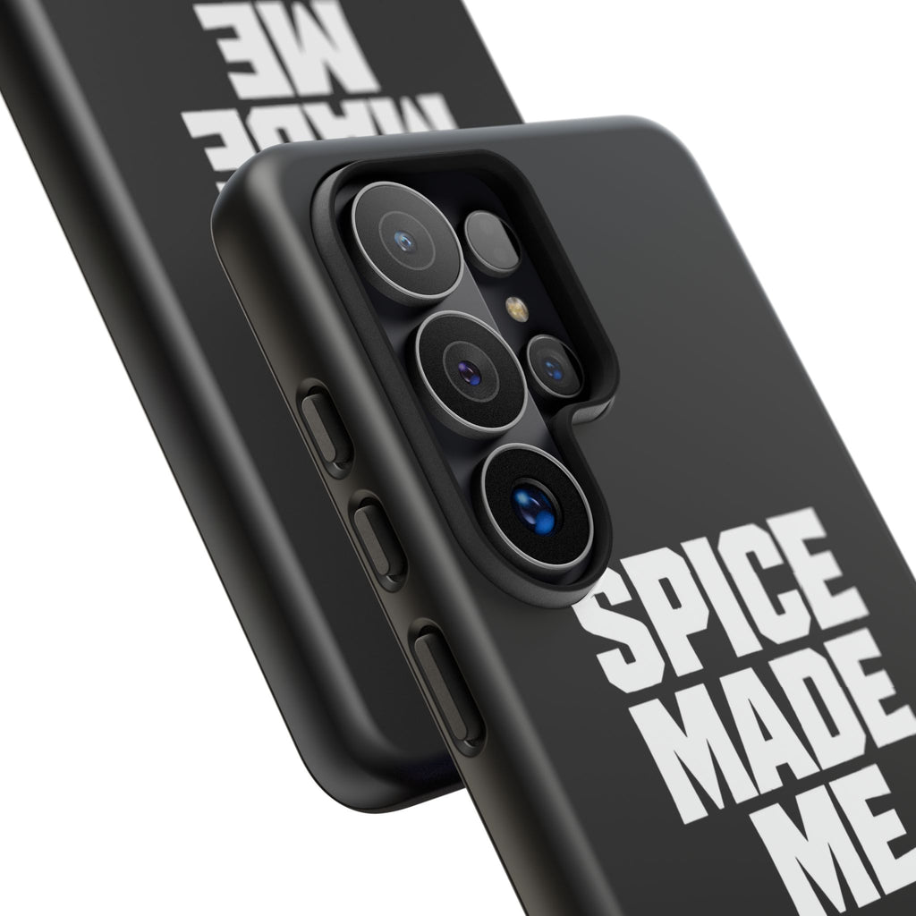 Spice Me In - Spice Made Me Tough Phone Case — Bold Black Protective iPhone Cover