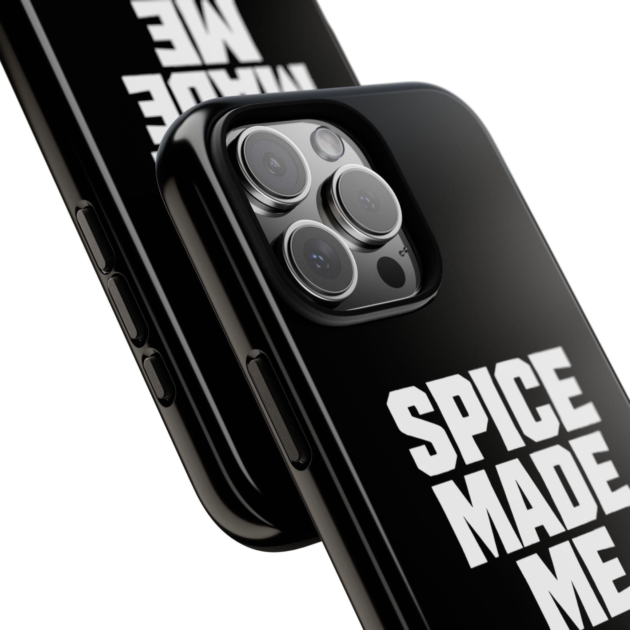Spice Me In - Spice Made Me Tough Phone Case — Bold Black Protective iPhone Cover