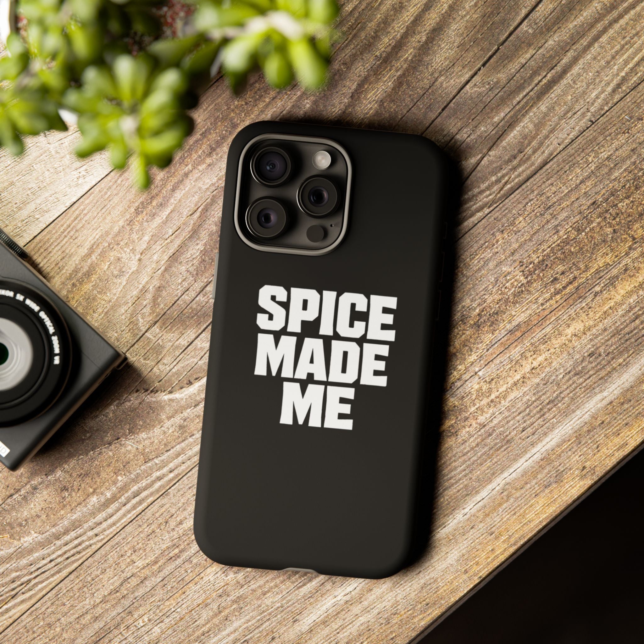 Spice Me In - Spice Made Me Tough Phone Case — Bold Black Protective iPhone Cover
