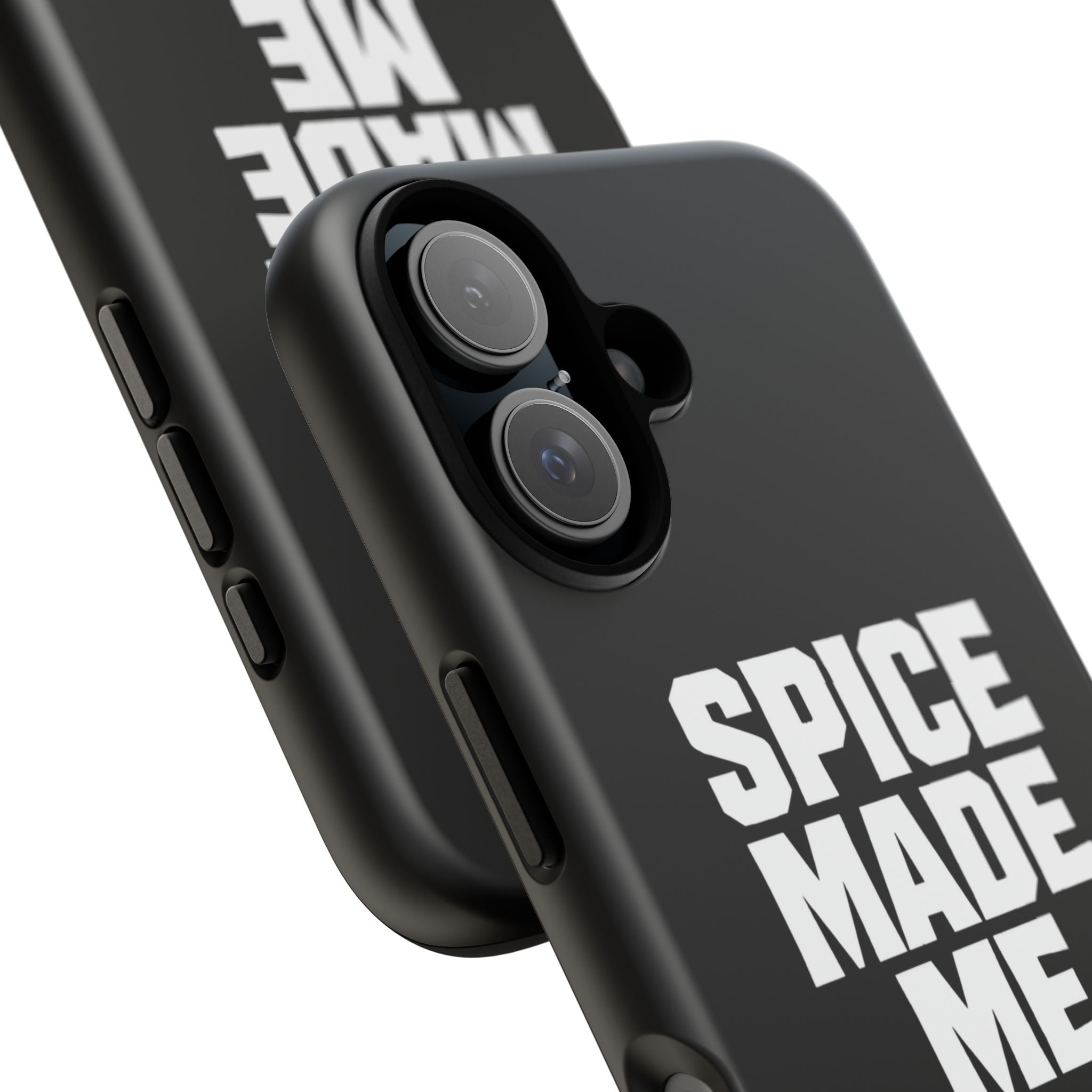 Spice Me In - Spice Made Me Tough Phone Case — Bold Black Protective iPhone Cover