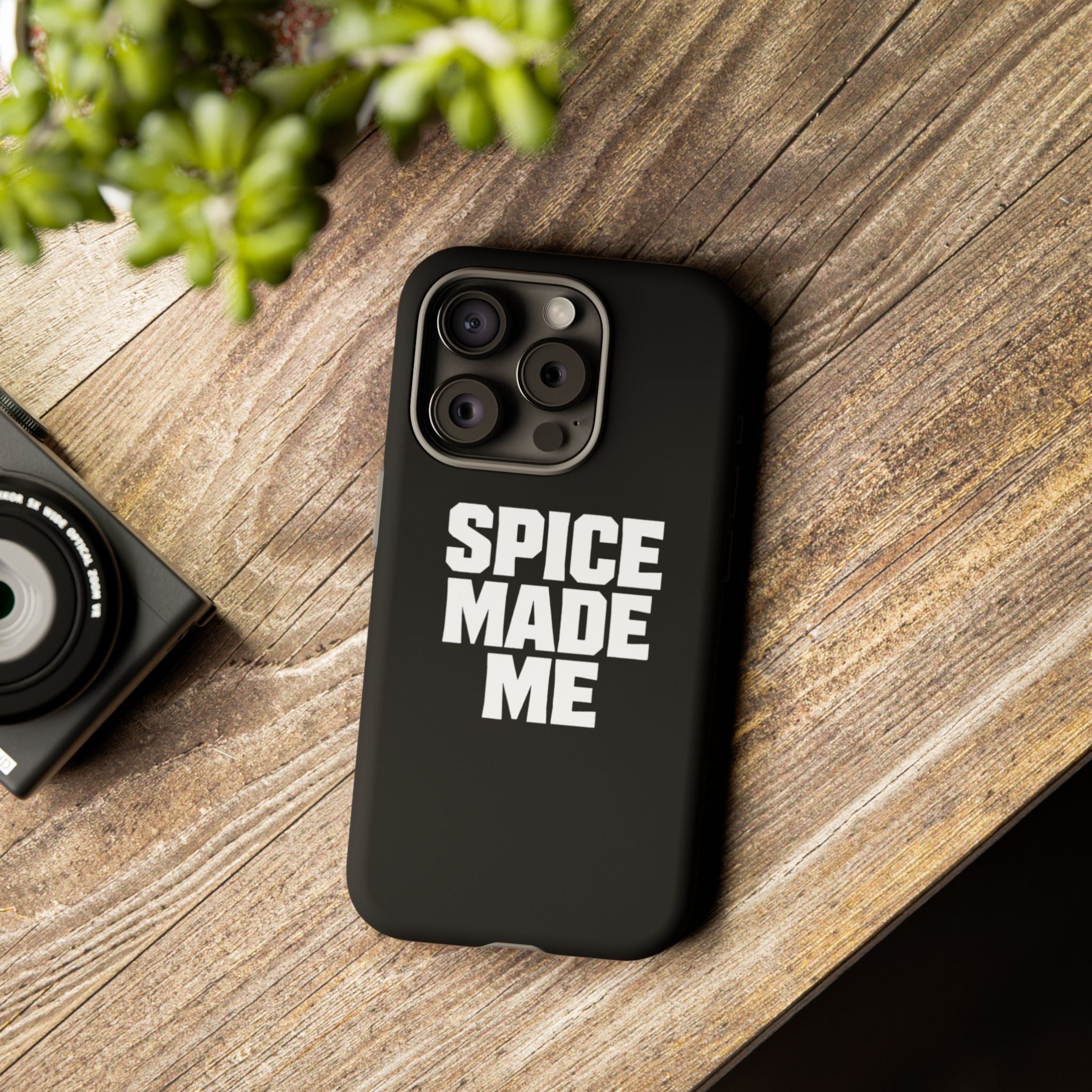 Spice Me In - Spice Made Me Tough Phone Case — Bold Black Protective iPhone Cover