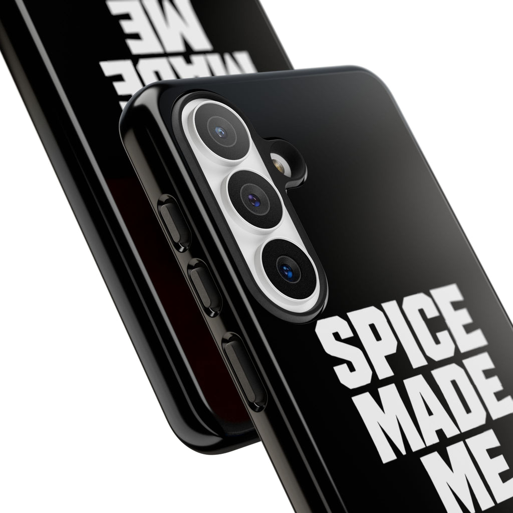 Spice Me In - Spice Made Me Tough Phone Case — Bold Black Protective iPhone Cover