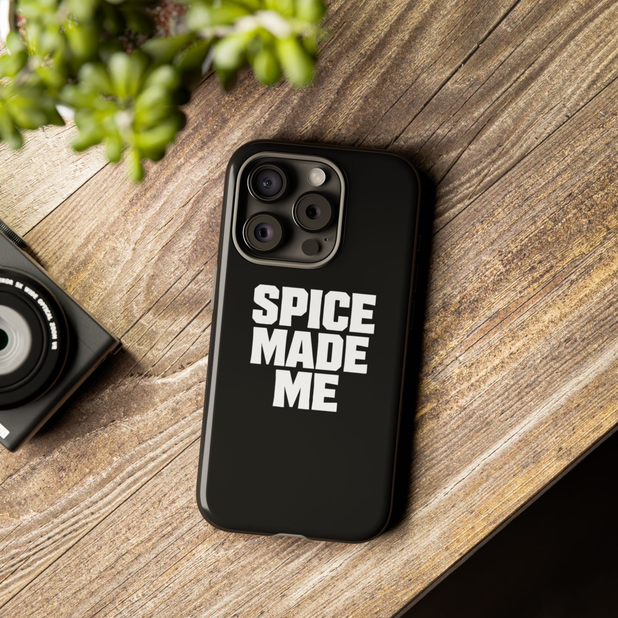 Spice Me In - Spice Made Me Tough Phone Case — Bold Black Protective iPhone Cover