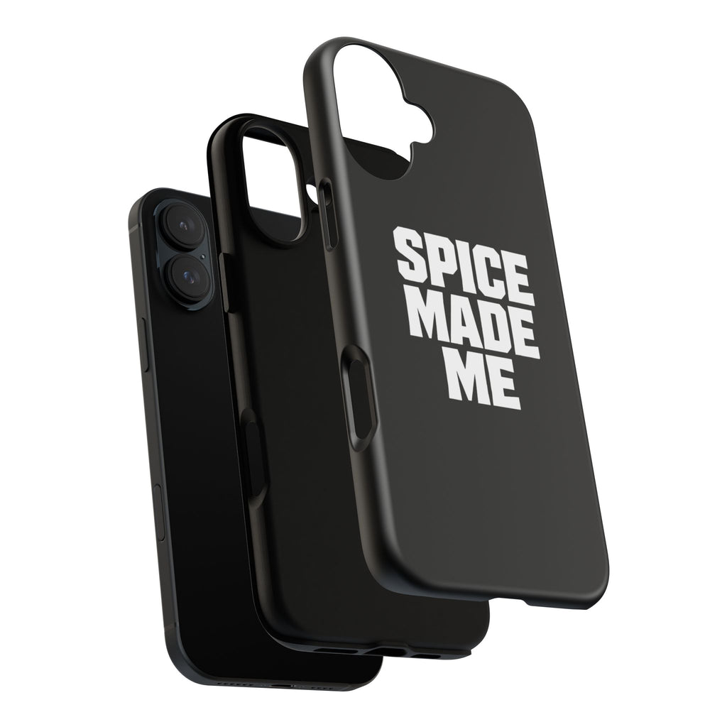 Spice Me In - Spice Made Me Tough Phone Case — Bold Black Protective iPhone Cover