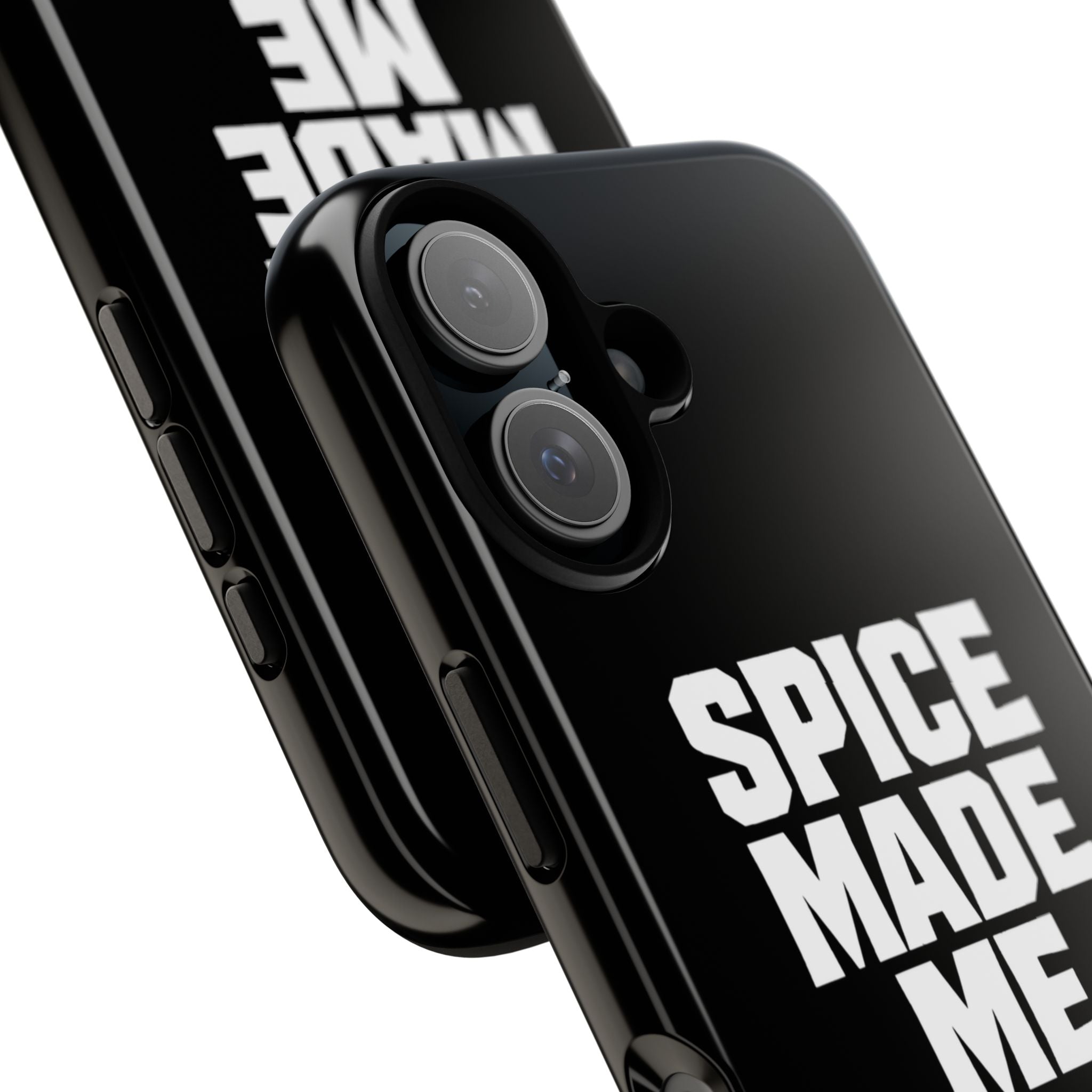 Spice Me In - Spice Made Me Tough Phone Case — Bold Black Protective iPhone Cover