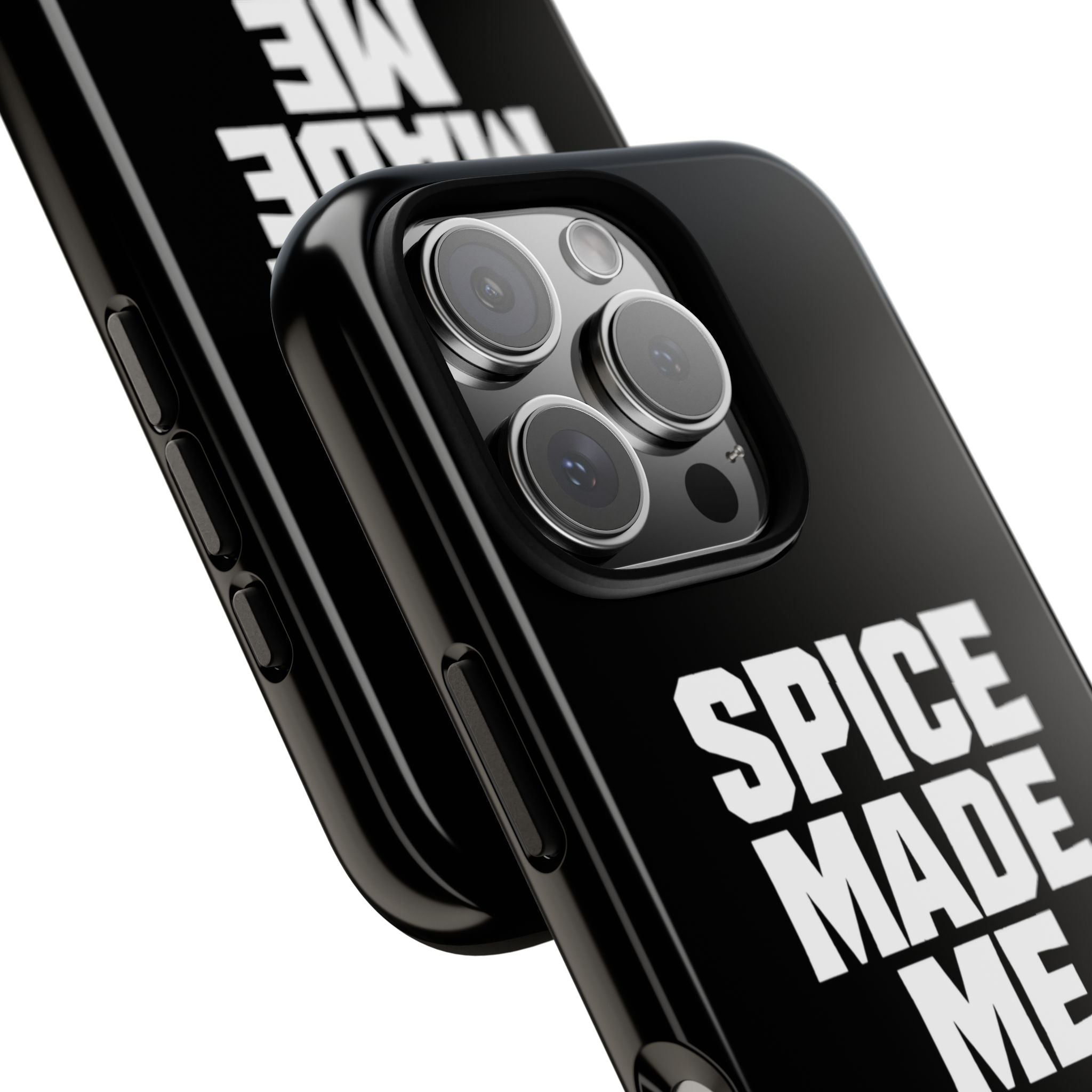 Spice Me In - Spice Made Me Tough Phone Case — Bold Black Protective iPhone Cover